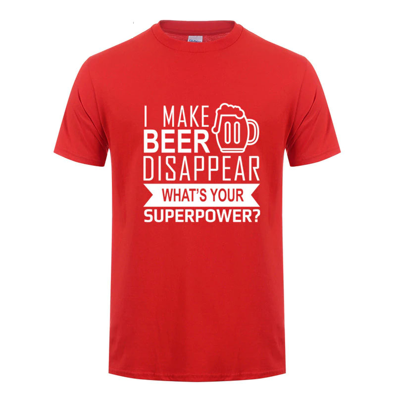 what is your superpower_ t-shirt i make beer disappear